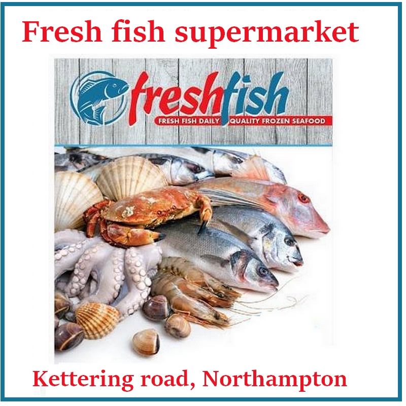 image of fresh fish on a fishmongers slab advertising Fresh fish supermarket, Kettering road, Northampton